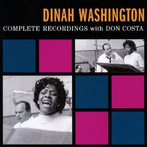 Cover for Dinah Washington · Complete Recordings with Don Costa +10 (CD) [Japan Import edition] (2015)