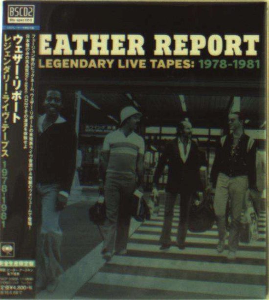 Cover for Weather Report · Legendary Live Tapes 1978-1981 (CD) [Special edition] (2015)