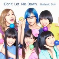 Cover for Gacharic Spin · Don`t Let Me Do Wn &lt;limited&gt; (CD) [Japan Import edition] (2015)