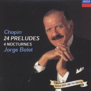 Chopin: 24 Preludes / 4 Nocturnes - Chopin / Bolet,jorge - Música - DECCA - 4988005266835 - 15 de diciembre de 2017