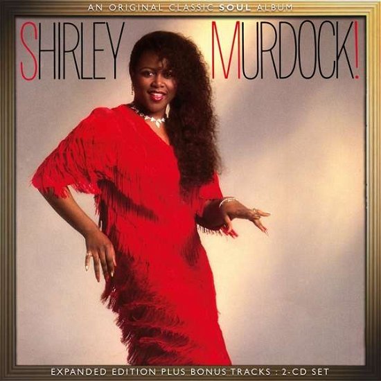 Shirley Murdock: Expanded Edition - Shirley Murdock - Musique - SOUL MUSIC.COM - 5013929087835 - 19 avril 2019