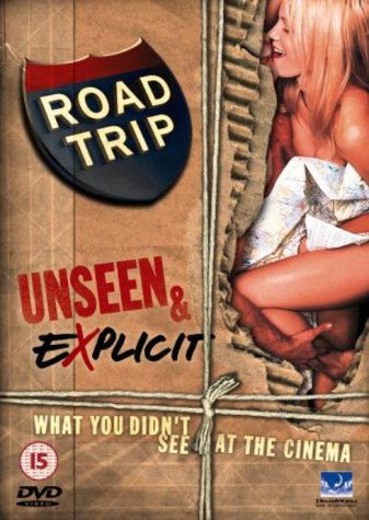 Cover for Dreamworks Home Entertainment · Road Trip - Unseen and Explicit (DVD) (2006)