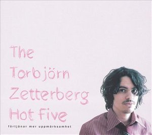 Cover for Torbjorn Zetterberg · Fartjanar Mer Uppmarksamhet (CD)
