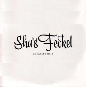 Cover for Sha's Feckel · Greatest Hits (CD) (2012)
