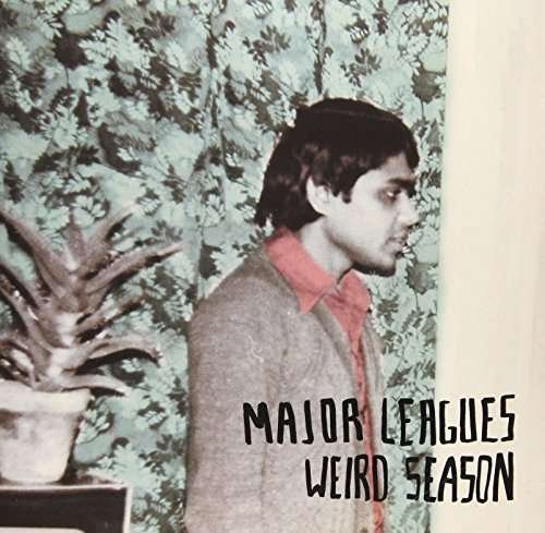 Cover for Major Leagues · Weird Season (LP) [EP edition] (2014)