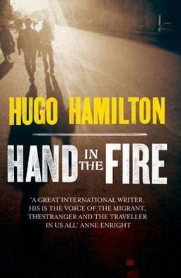 Cover for Hugo Hamilton · Hand in the Fire (Paperback Book) (2011)