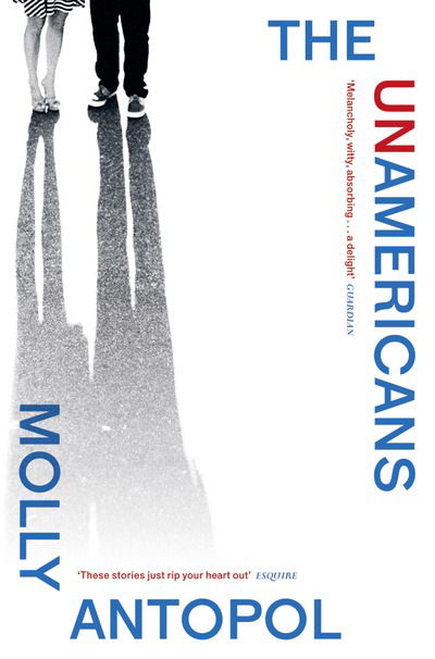 Cover for Molly Antopol · The UnAmericans (Paperback Book) (2015)