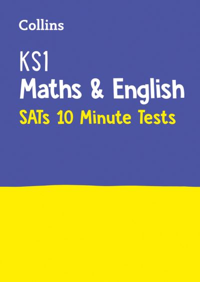 Cover for Collins KS1 · KS1 Maths and English 10 Minute Tests: Ideal for Use at Home - Collins KS1 Practice (Paperback Book) (2020)
