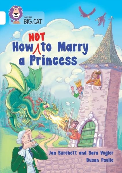 Cover for Jan Burchett · How Not to Marry a Princess: Band 10/White - Collins Big Cat (Taschenbuch) (2023)