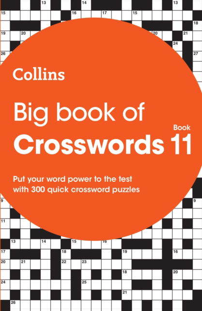 Cover for Collins Puzzles · Big Book of Crosswords 11: 300 Quick Crossword Puzzles - Collins Crosswords (Paperback Book) (2022)