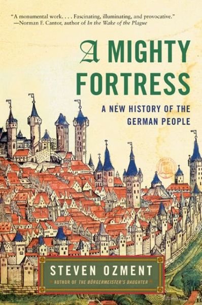 Cover for Steven Ozment · A Mighty Fortress (Paperback Bog) [New edition] (2005)