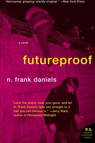 Cover for N Frank Daniels · Futureproof: a Novel (Paperback Book) [Original edition] (2009)