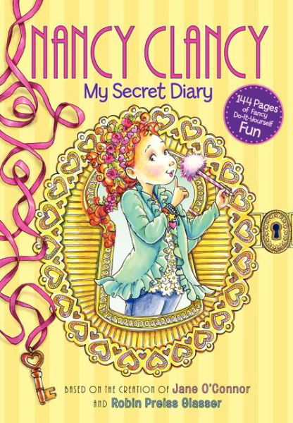 Cover for Jane O'Connor · Fancy Nancy: Nancy Clancy: My Secret Diary - Nancy Clancy (Pocketbok) (2015)