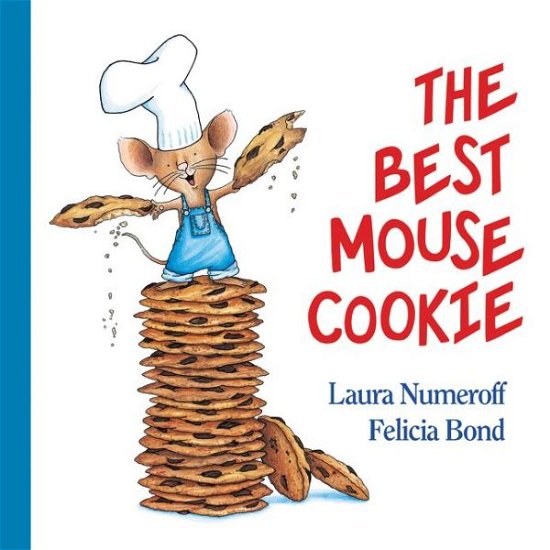 Cover for Laura Numeroff · The Best Mouse Cookie Padded Board Book - If You Give... (Book) (2018)