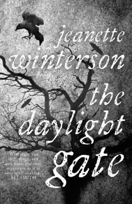 Cover for Jeanette Winterson · The Daylight Gate (Pocketbok) (2013)