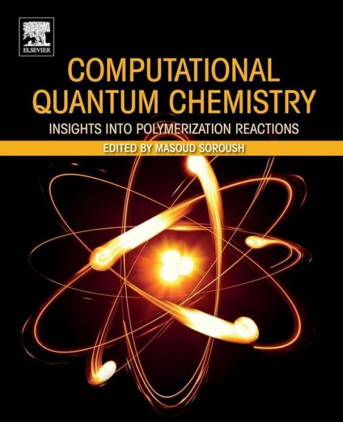 Cover for Computational Quantum Chemistry: Insights into Polymerization Reactions (Paperback Book) (2018)