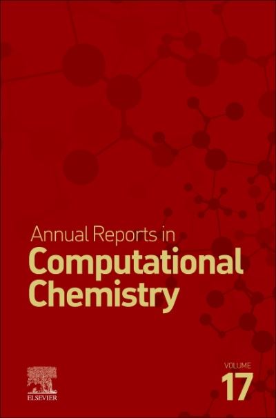 Annual Reports in Computational Chemistry - Annual Reports in Computational Chemistry - David A. Dixon - Books - Elsevier Science Publishing Co Inc - 9780128245835 - October 29, 2021