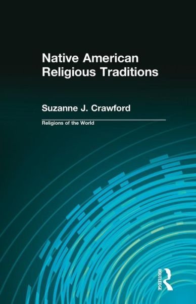 Cover for Suzanne Crawford · Native American Religious Traditions (Paperback Book) (2006)