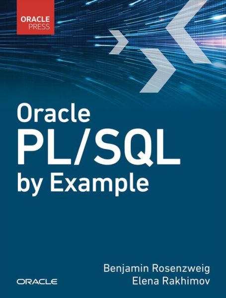 Oracle PL/SQL by Example - Benjamin Rosenzweig - Books - Pearson Education (US) - 9780138062835 - June 8, 2023