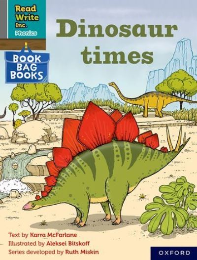 Read Write Inc. Phonics: Dinosaur times (Grey Set 7 Book Bag Book 12) - Read Write Inc. Phonics - Karra McFarlane - Books - Oxford University Press - 9780198420835 - September 1, 2022