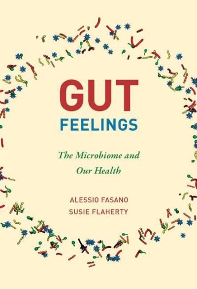 Cover for Alessio Fasano · Gut Feelings: The Microbiome and Our Health (Paperback Bog) (2022)