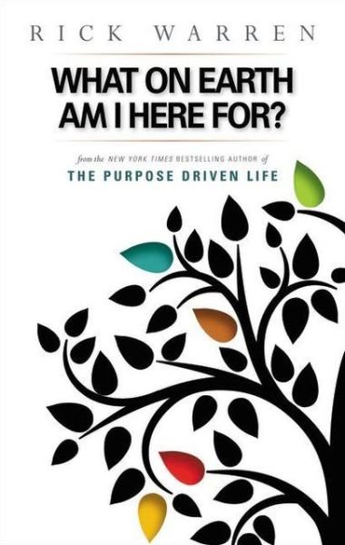 Cover for Rick Warren · What on Earth Am I Here For? Purpose Driven Life - The Purpose Driven Life (Paperback Book) (2004)