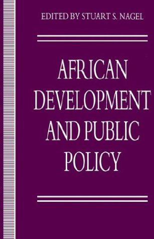 African Development and Public Policy - Policy Studies Organization Series - Stuart S. Nagel - Libros - Palgrave USA - 9780312103835 - 12 de julio de 1994