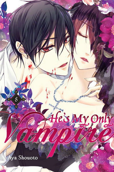 Cover for Aya Shouoto · He's My Only Vampire, Vol. 8 (Pocketbok) (2016)