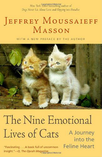 Cover for Jeffrey Moussaieff Masson · The Nine Emotional Lives of Cats: a Journey into the Feline Heart (Paperback Book) (2004)