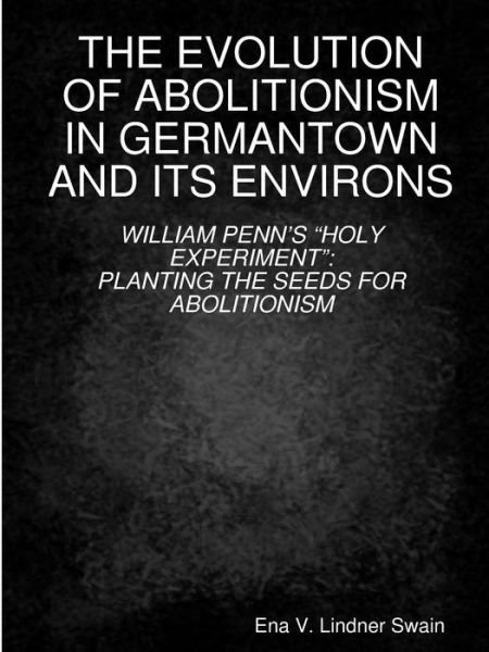 Cover for Ena Lindner Swain · The Evolution of Abolitionism (Taschenbuch) (2018)
