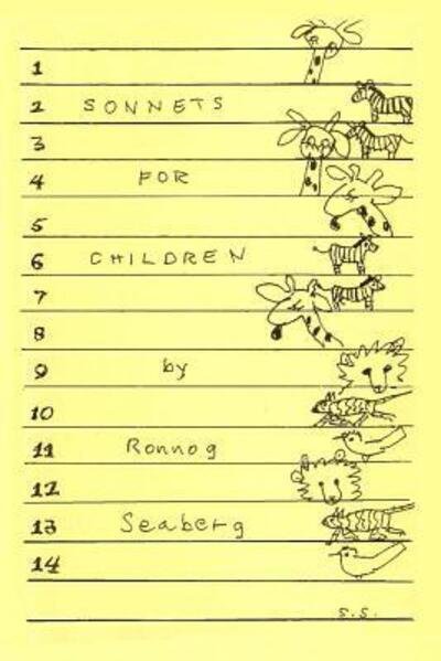 Sonnets for Children 1994 - Ronnog Seaberg - Libros - Lulu.com - 9780359704835 - 3 de junio de 2019