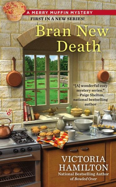 Cover for Victoria Hamilton · Bran New Death - A Merry Muffin Mystery (Pocketbok) (2013)