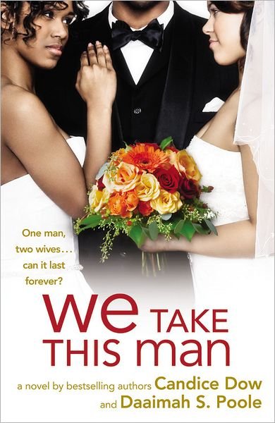 Cover for Candice Dow · We Take This Man (Paperback Bog) (2009)