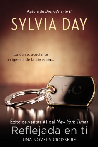 Cover for Sylvia Day · Reflejada en Ti (Paperback Bog) [Spanish, Tra edition] (2013)