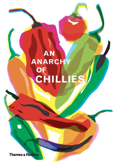 Cover for Caz Hildebrand · An Anarchy of Chillies (Innbunden bok) (2018)