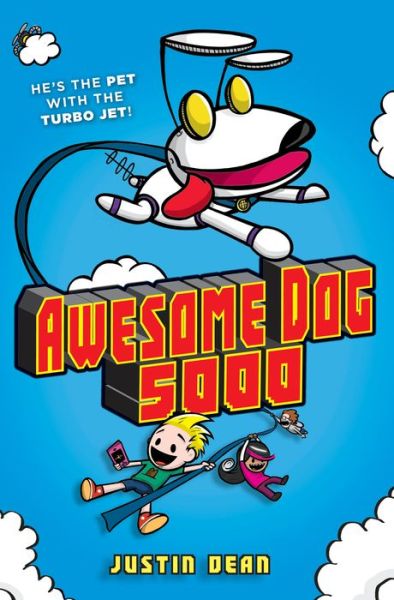 Cover for Justin Dean · Awesome Dog 5000 (Book 1) - Awesome Dog 5000 (Gebundenes Buch) (2019)