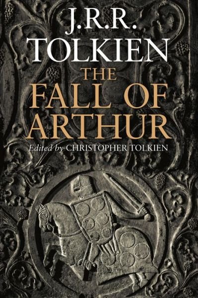 Cover for J.R.R. Tolkien · The Fall Of Arthur (Paperback Bog) (2014)