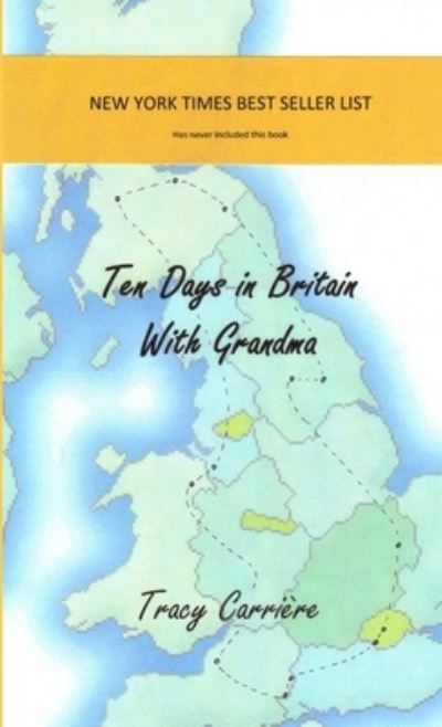 Cover for Tracy Carriere · Ten Days in Britain with Grandma (Book) (2009)