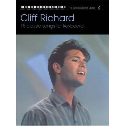 Easy Keyboard Library: Cliff Richard - Easy Keyboard Library - Cliff Richard - Books - Faber Music Ltd - 9780571535835 - December 6, 2010