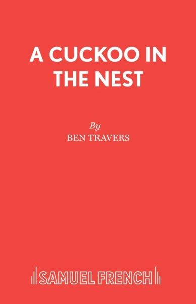 Cover for Ben Travers · A Cuckoo in the Nest (Paperback Bog) (2016)