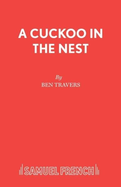 Cover for Ben Travers · A Cuckoo in the Nest (Paperback Book) (2016)