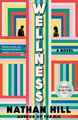 Wellness - Nathan Hill - Books - Random House USA - 9780593469835 - June 25, 2024
