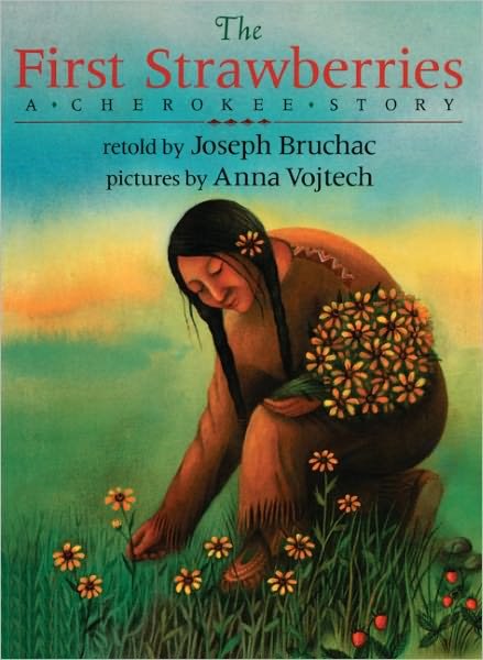 Cover for Joseph Bruchac · The First Strawberries (Turtleback School &amp; Library Binding Edition) (Picture Puffin Books (Pb)) (Hardcover Book) (1998)