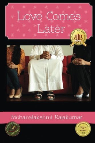 Cover for Mohanalakshmi Rajakumar · Love Comes Later (Paperback Book) (2013)