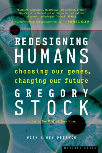 Cover for Gregory Stock · Redesigning Humans: Choosing Our Genes, Changing Our Future (Paperback Book) (2003)