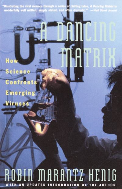 Cover for Robin Marantz Henig · Dancing Matrix: How Science Confronts Emerging Viruses (Paperback Book) (1994)