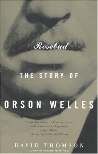 Cover for David Thomson · Rosebud: the Story of Orson Welles (Paperback Book) (1997)