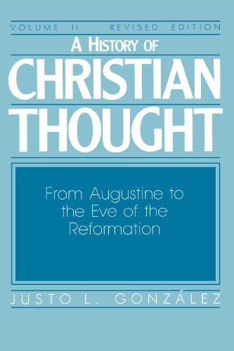 Cover for Justo L. González · A History of Christian Thought, Vol. 2: from Augustine to the Eve of the Reformation (Paperback Book) [2nd Revised edition] (1987)