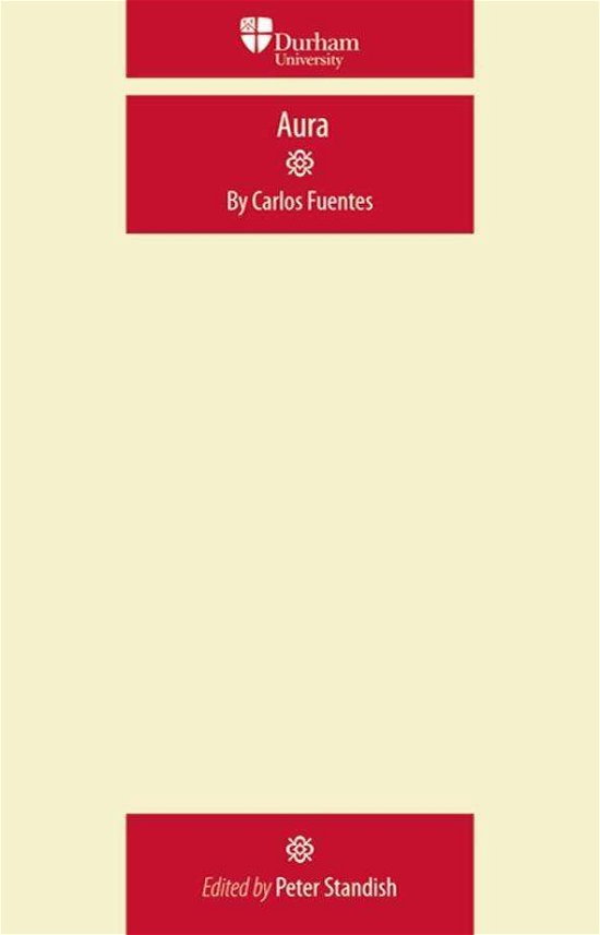 Cover for Carlos Fuentes · Aura: By Carlos Fuentes - Durham Modern Languages Series (Paperback Bog) (2009)