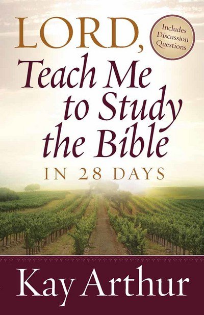 Cover for Kay Arthur · Lord, Teach Me to Study the Bible in 28 Days (Pocketbok) (2008)